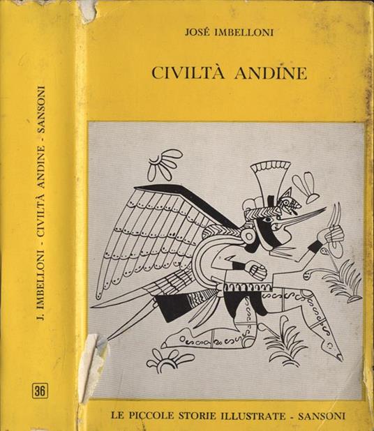 Civiltà andine. Creazioni plastiche e stili degli antichi popoli delle Ande - José Imbelloni - copertina