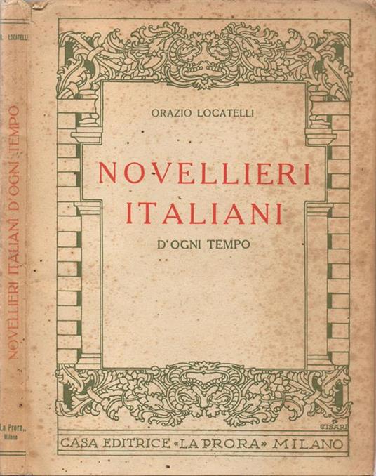 Novellieri italiani. d'ogni tempo - Orazio Locatelli - copertina