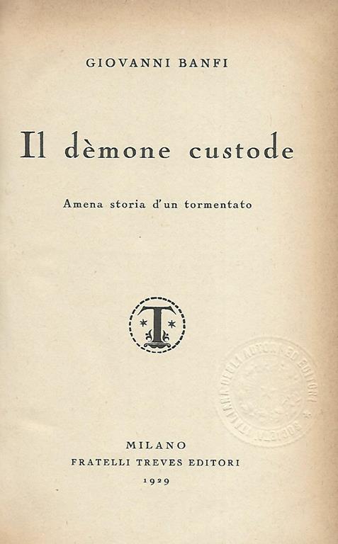 Il demone custode. Amena storia d'un tormentato - Giovanni Banfi - copertina