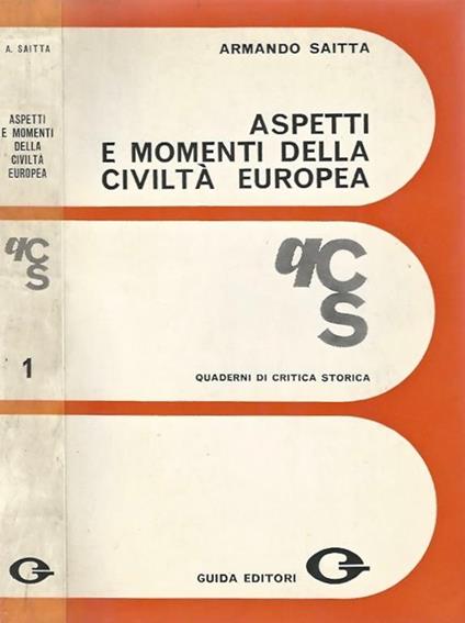 Aspetti e momenti della civiltà europea - Armando Saitta - copertina