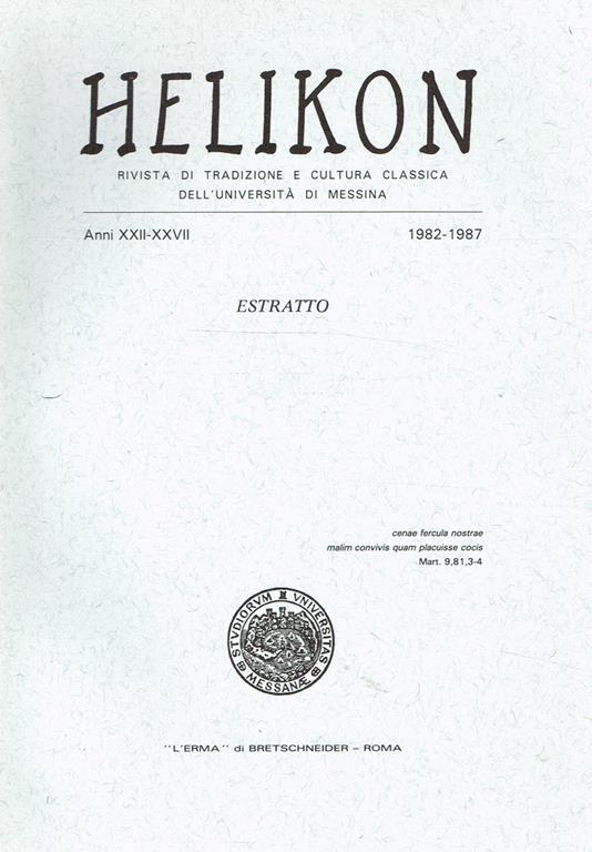 Helikon Anni Xxii Xxvii. Rivista Di Tradizione E Cultura Classica Dell'Università Di Messina. Estratto. Sul Nome Del Vento Hipalus (Ippalo) In Plinio - Santo Mazzarino - copertina