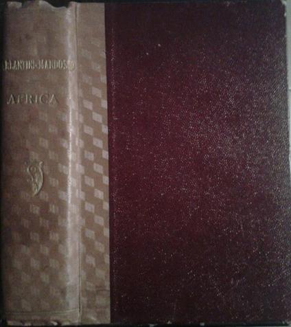 Africa. Tripolitania d' oggi. Antologia coloniale - Mario Mandosio,Franco Ciarlantini - copertina