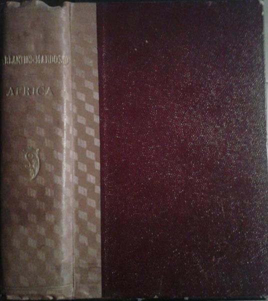 Africa. Tripolitania d' oggi. Antologia coloniale - Mario Mandosio,Franco Ciarlantini - copertina