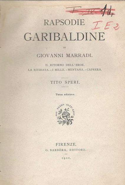 Rapsodie garibaldine. Il ritorno dell'eroe La ritirata I mille Mentana Caprera Tito Speri - Giovanni Marradi - copertina