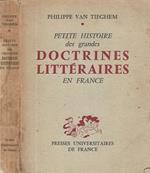 Petite Histoire des grandes Doctrines Litteraires en France. De la Pleiade au Surrealisme