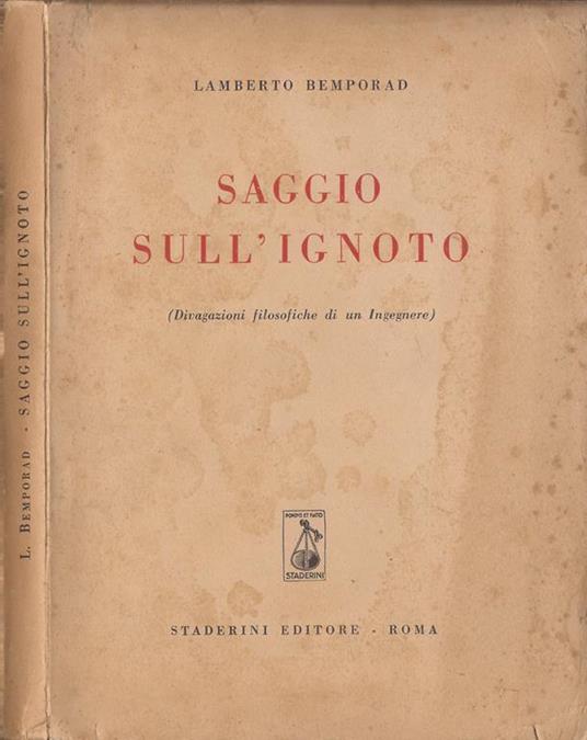 Saggio sull’ignoto. (Divagazioni filosofiche di un Ingegnere) - Lamberto Bemporad - copertina