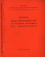Sintesi delle agevolazioni per lo sviluppo economico del Mezzogiorno. Industria Turismo Commercio Pesca Artigianato