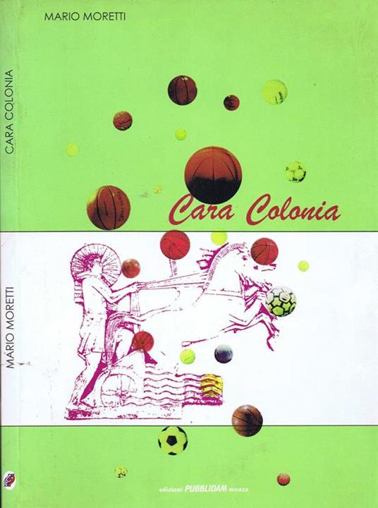 Cara Colonia - Mario Moretti - copertina