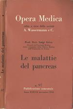 Opera Medica. Le Malattie Del Pancreas