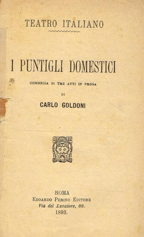I Puntigli Domestici. Commedia Di Tre Atti In Prosa - Carlo Goldoni - copertina