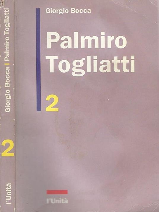 Palmiro Togliatti 2 - Giorgio Bocca - copertina