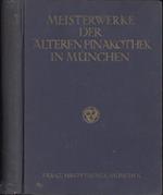 Meisterwerke der alterenPinakothek in Munchen