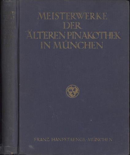 Meisterwerke der alterenPinakothek in Munchen - copertina