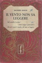 Il Vento Non Sa Leggere