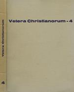 Vetera Christianorum N.4