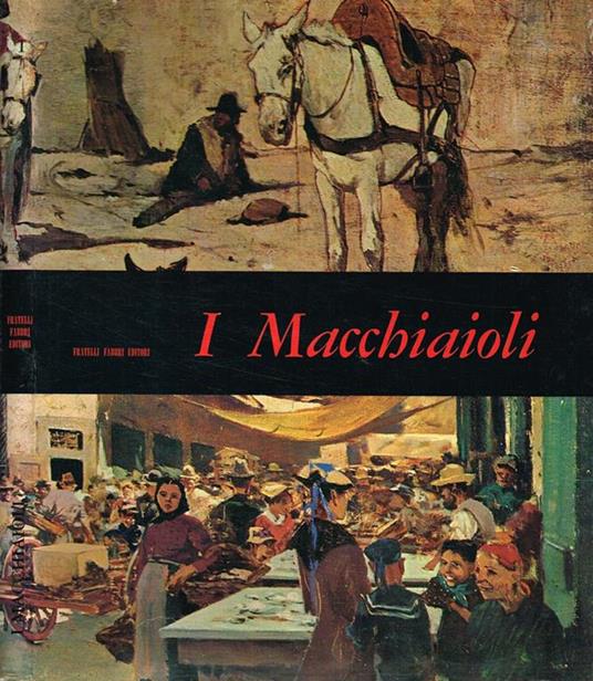 I Macchiaioli - Raffaele De Grada - copertina