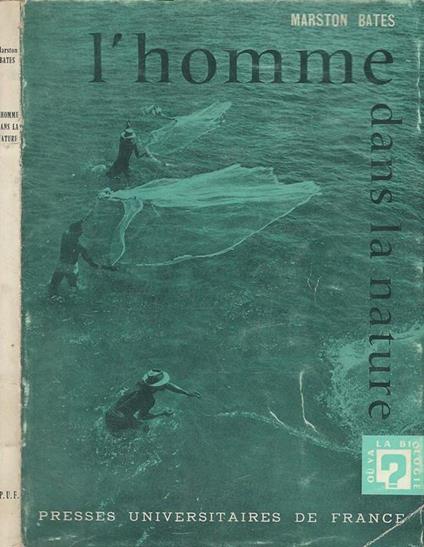 L' homme dans la nature - Marston Bates - copertina