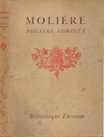 Théatre complet de Molière. Tome VI: George Dandin ou le Mari confondu. L'Avare. Monsieur de Pourceaugnac. Les Amants magnifiques