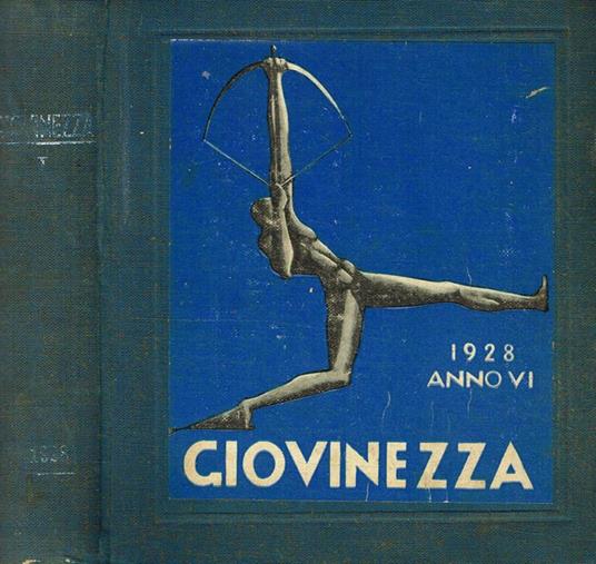 Giovinezza Anno Vi N.1. Pubblicazione Annuale Per Le Scuole Medie - copertina