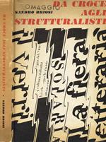 Da Croce Agli Strutturalisti. Guida Antologica Alla Critica Letteraria Italiana Del 900