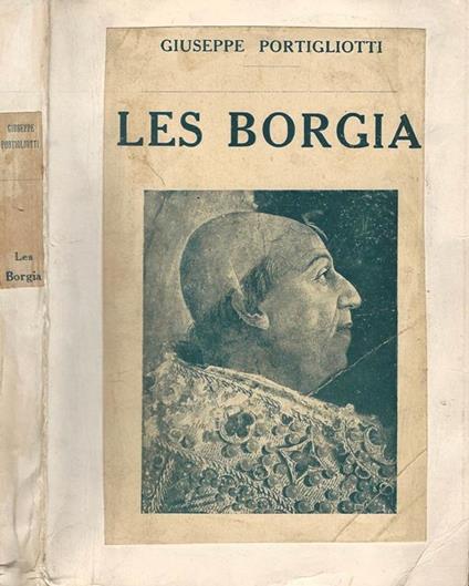 Les Borgia - Giuseppe Portigliotti - copertina