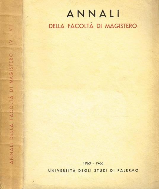 Annali Della Facoltà Di Magistero Vol Iv-Vii (1963-1966) - copertina