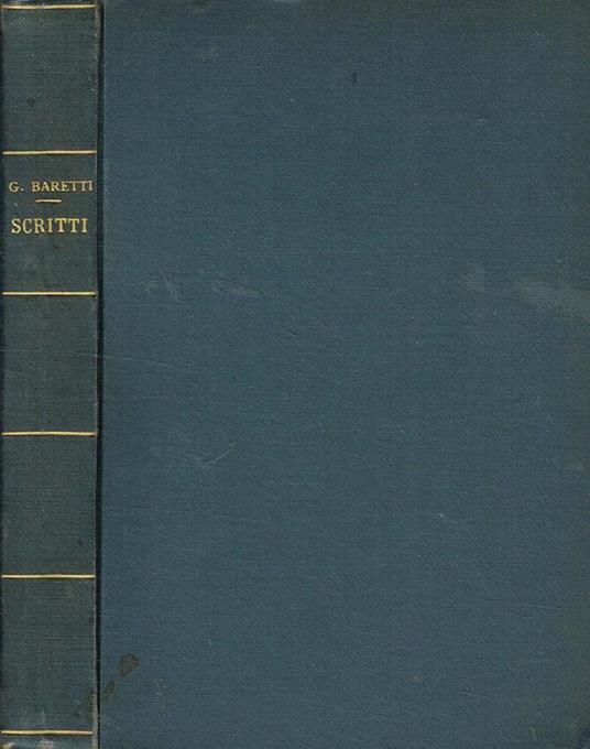 Scritti. Scelti E Annotati Da Mario Menghini - Giuseppe Baretti - copertina