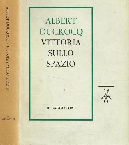 Vittoria Sullo Spazio - Albert Ducrocq - copertina