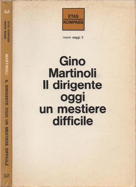 Il dirigente oggi un mestiere difficile - Gino Martinoli - copertina