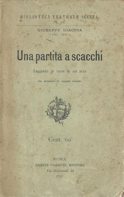 Una Partita A Scacchi. Leggenda In Versi In Un Atto - Giuseppe Giacosa - copertina
