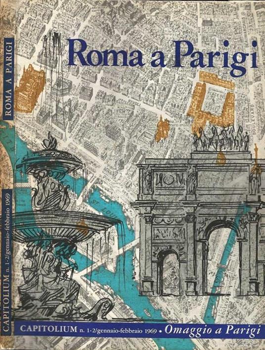 Capitolium - Roma A Parigi. Anno XLIV n.1-2 Gennaio-Fabbraio 1969 - copertina