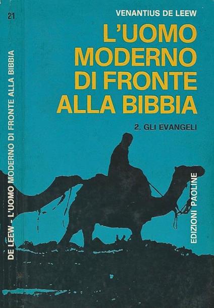 L' Uomo moderno di fronte alla Bibbia. 2. Gli Evangeli - Venantius De Leew - copertina