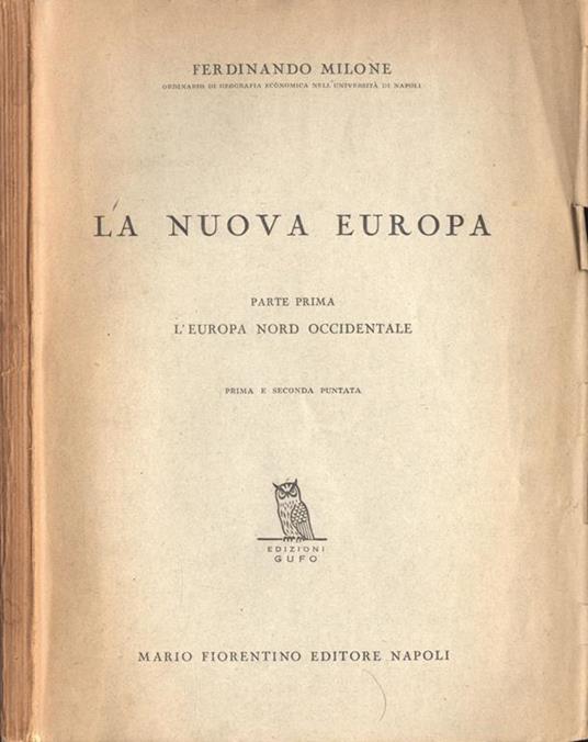 La nuova Europa Parte I. L' Europa nord occidentale - Ferdinando Milone - copertina
