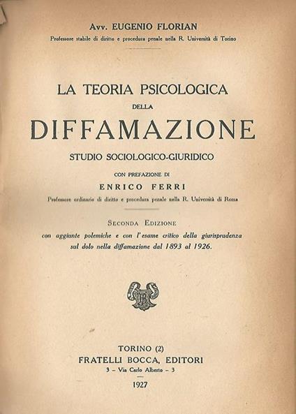 La teoria psicologica della diffamazione. Studio sociologico-giuridico - Eugenio Florian - copertina