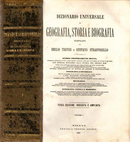 Dizionario Universale di Geografia, Storia e Biografia. compilato da Emilio Treves e Gustavo Strafforello - Volume I: A - K - Emilio Treves,Gustavo Strafforello - copertina