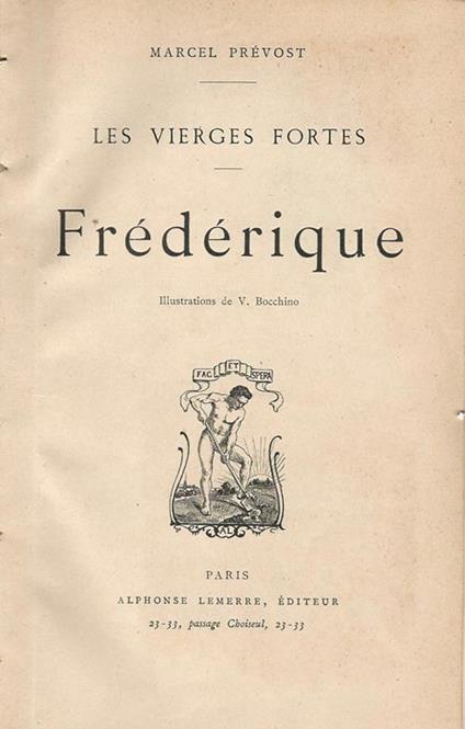 Frederique Les Vierges Fortes. Manette Salomon. Les Vierges Fortes - Marcel Prévost - copertina