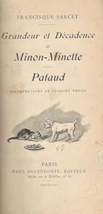 Grandeur et Decadence de Minon. Minette. Pataud