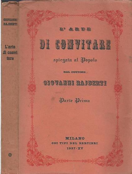 L' arte di convitare. Spiegata al popolo - Giovanni Rajberti - copertina