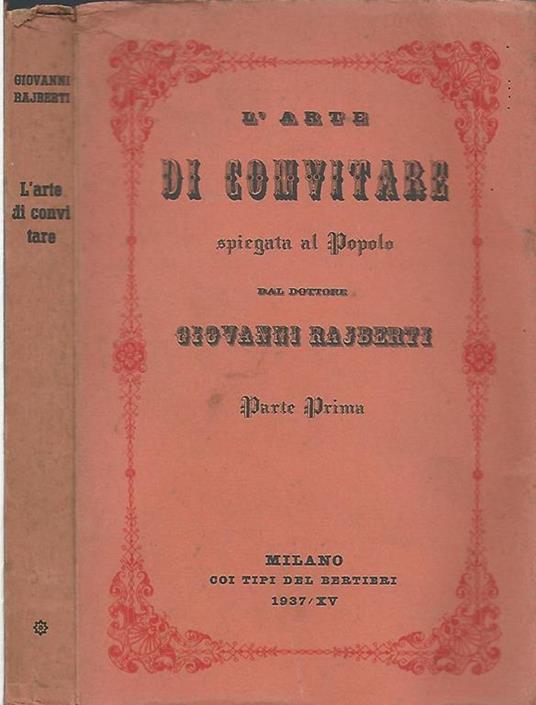 L' arte di convitare. Spiegata al popolo - Giovanni Rajberti - copertina
