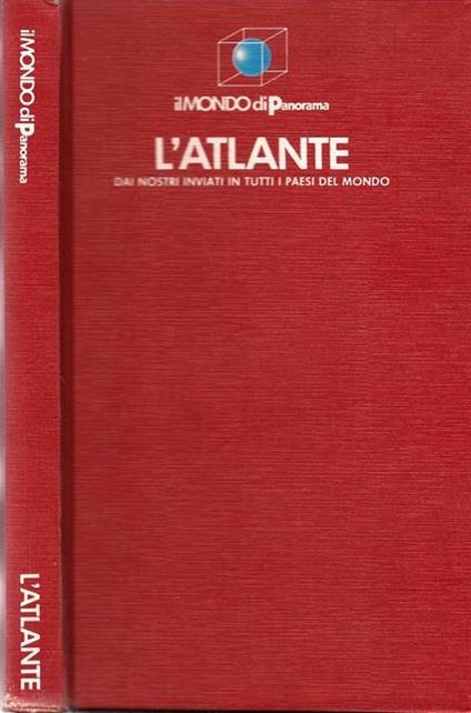 L' Atlante. dai nostri inviati in tutti i paesi del mondo - copertina