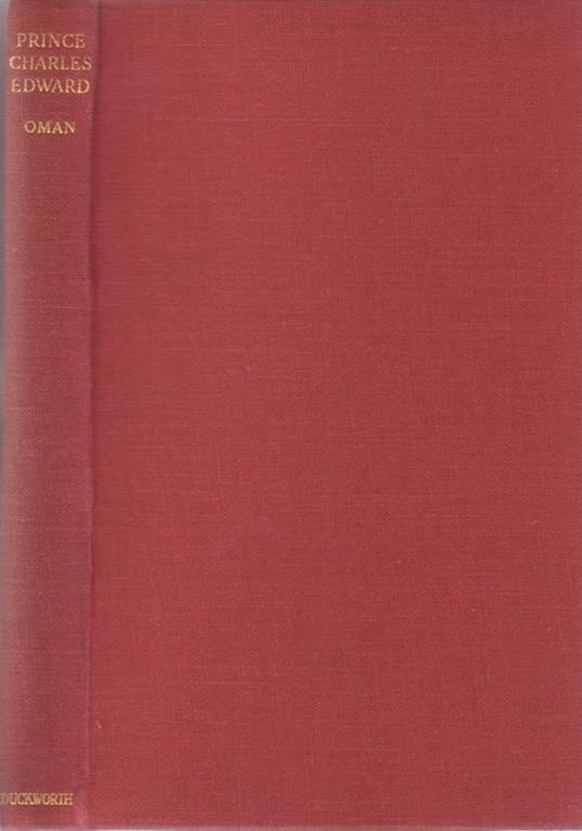 Prince Charles Edward. Great lives - Carola Oman - copertina