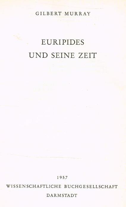 Euripides Und Seine Zeit - Gilbert Murray - copertina