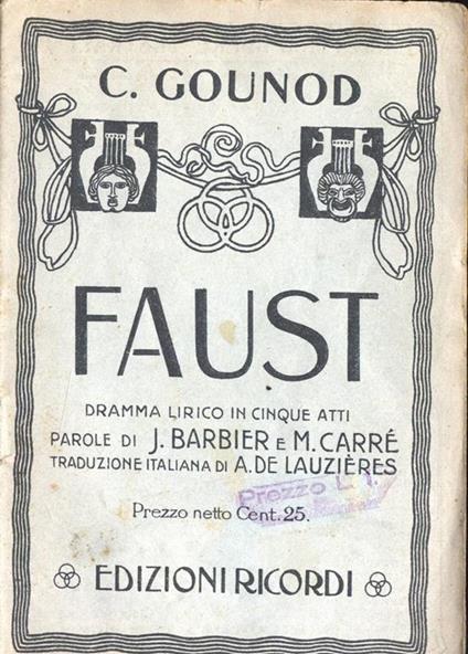 Faust. Dramma lirico in cinque atti - Charles Gounod - copertina