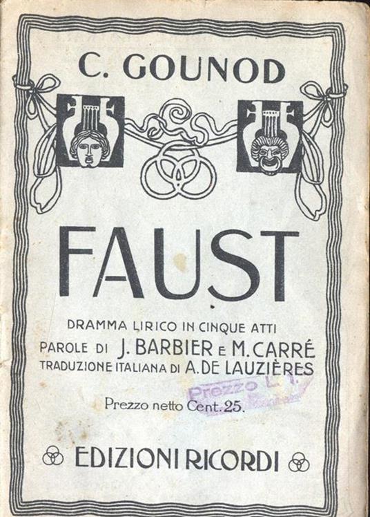 Faust. Dramma lirico in cinque atti - Charles Gounod - copertina