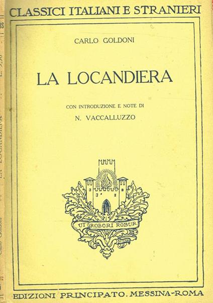 La Locandiera. Commedia Di Tre Atti In Prosa - Carlo Goldoni - copertina