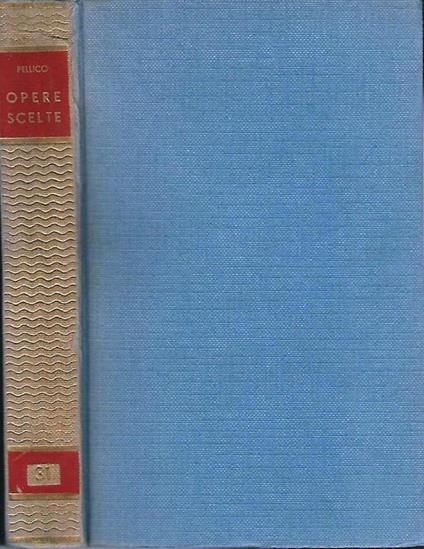 Opere Scelte - Silvio Pellico - copertina