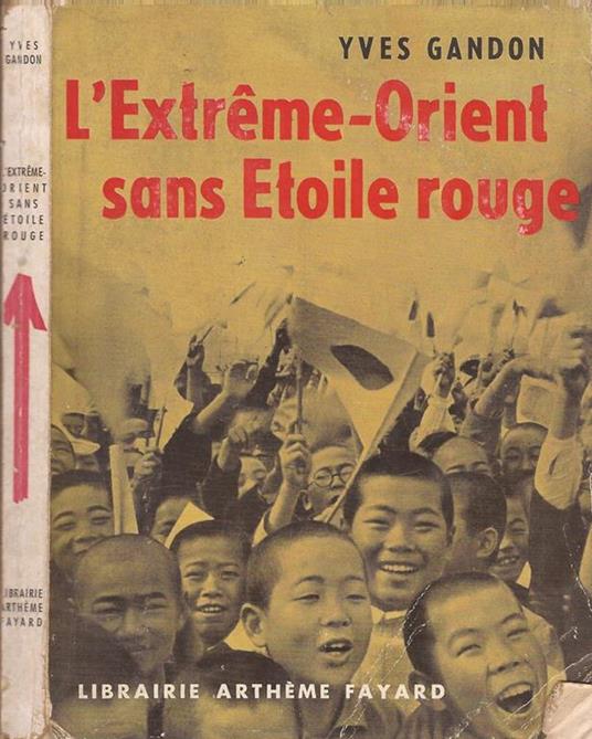 L' Extreme-Orient sans Etoile rouge - Y. Gandon - copertina