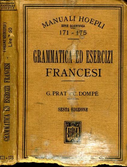 Grammatica Ed Esercizi Francesi - Giuseppe Prat,C. Dompè - copertina