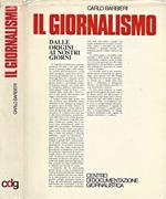 Il Giornalismo. Dalle origini ai nostri giorni