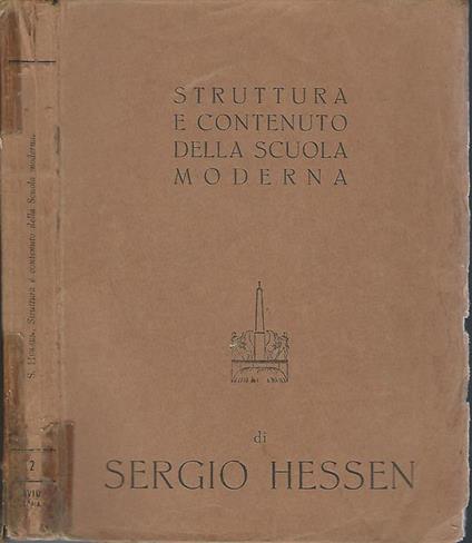 Struttura e contenuto della scuola moderna. Principi della didattica nuova - Sergej Hessen - copertina